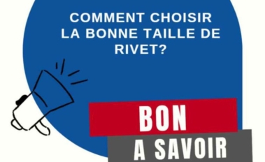 Comment choisir la taille d’un rivet?